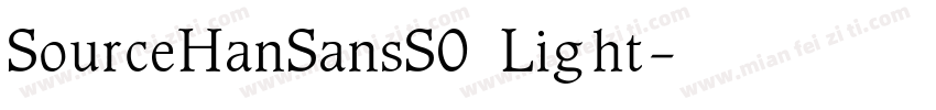 SourceHanSansS0 Light字体转换